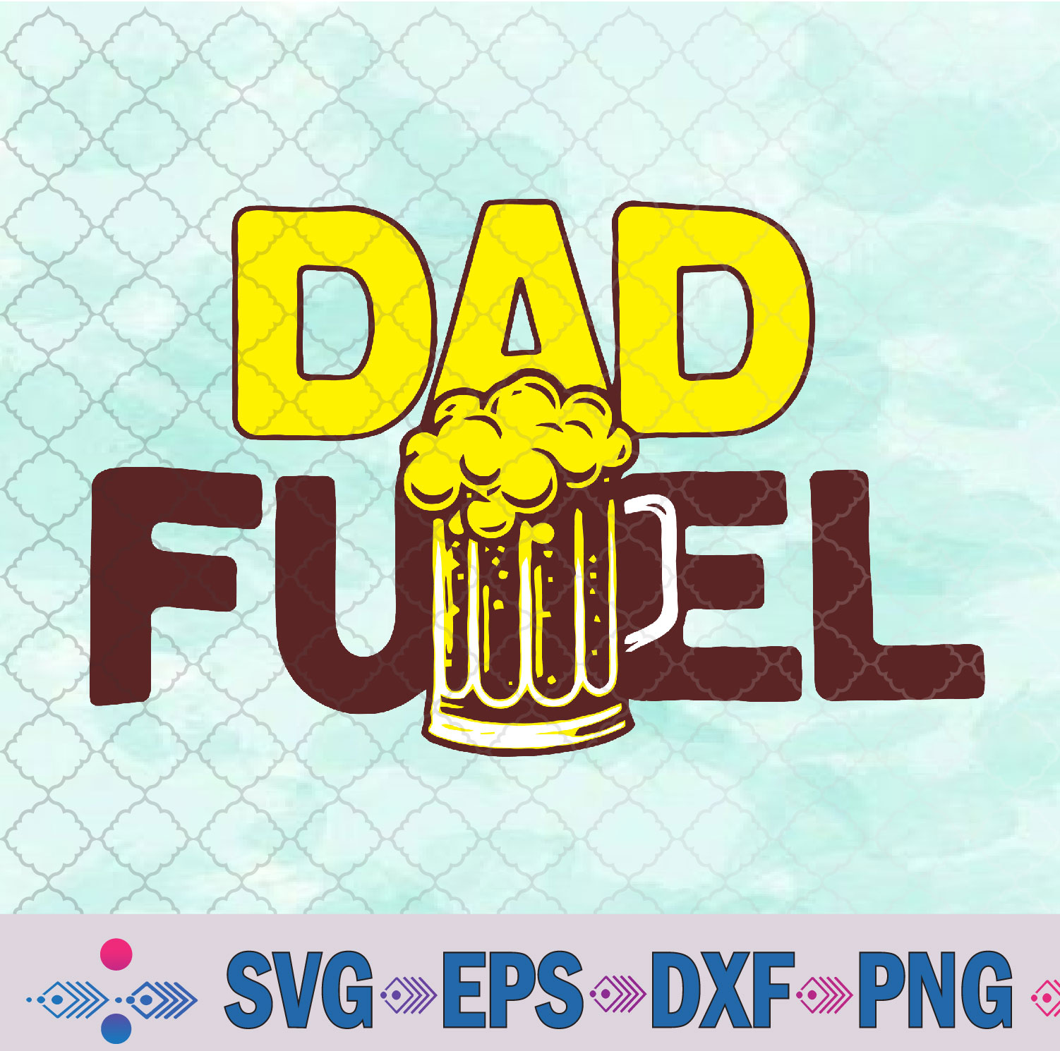 Father’s Day Svg, Dad Fuel Svg, Png, Digital Download