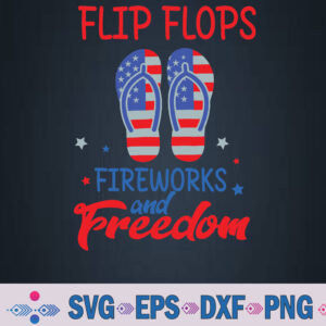 Flip Flops Fireworks And Freedom American Flag 4th Of July Svg, Png, Digital Download