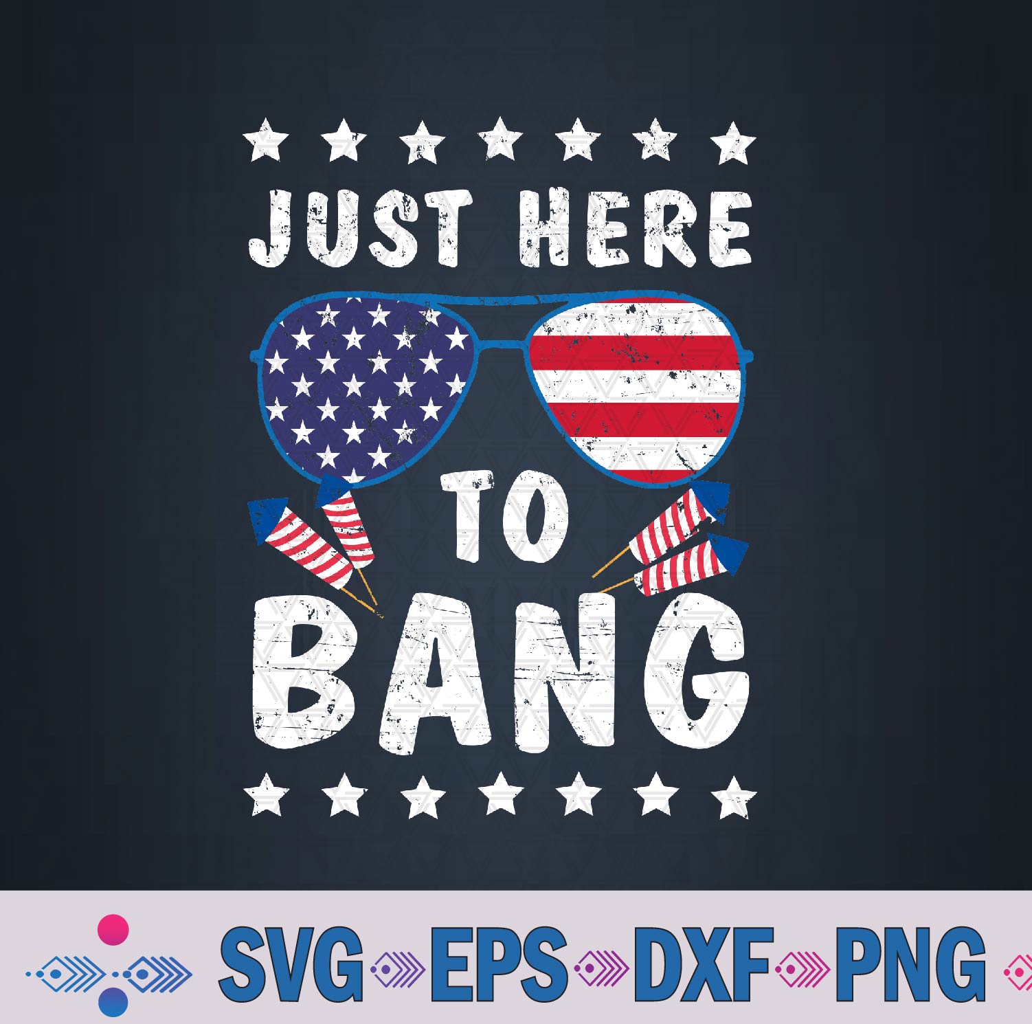 Funny 4th Of July I’m Just Here To Usa Bang Flag Sunglasses Svg, Png, Digital Download