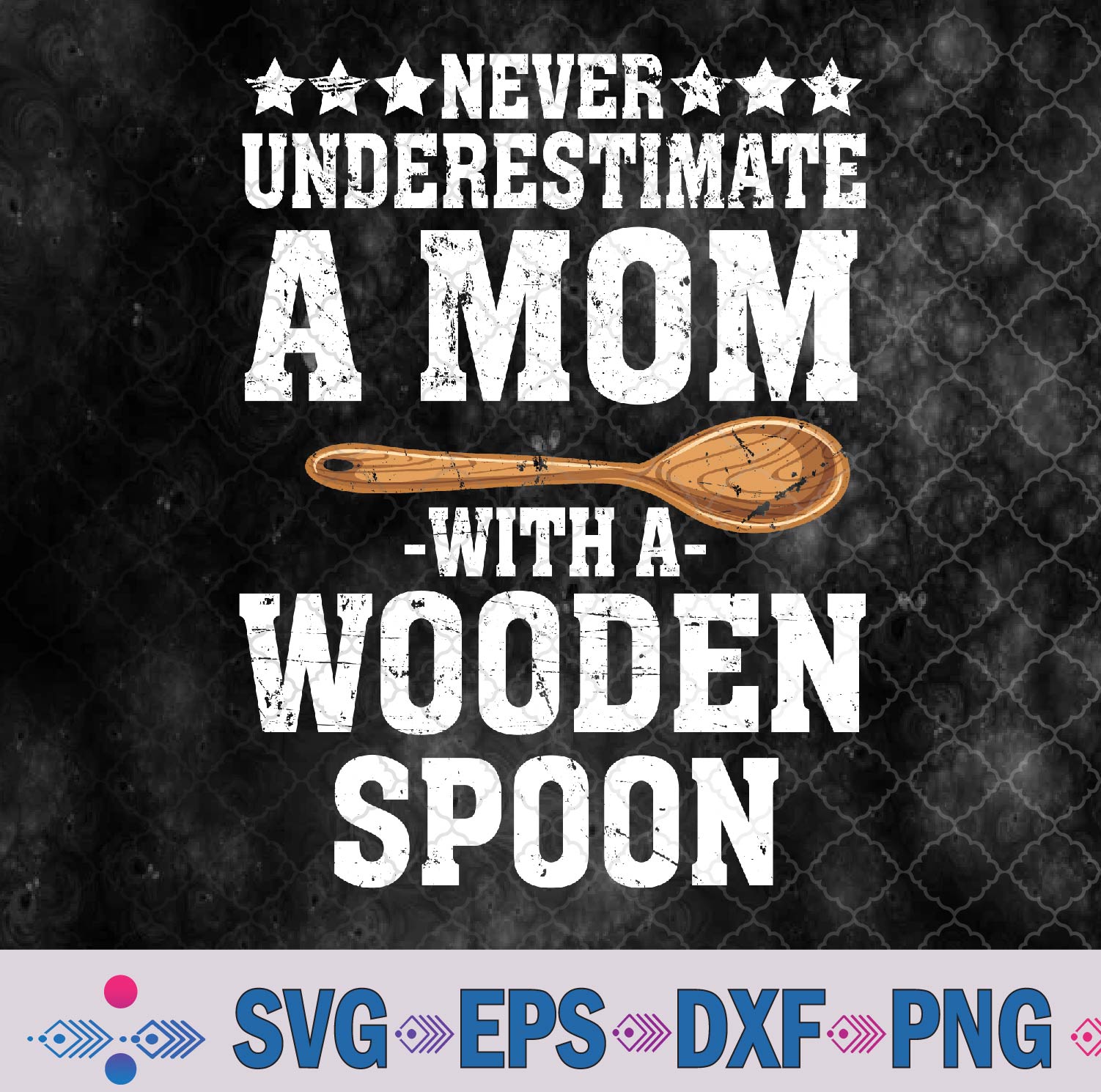 Funny Wooden Spoon Survivor Mom With A Wooden Spoon Svg, Png, Digital Download