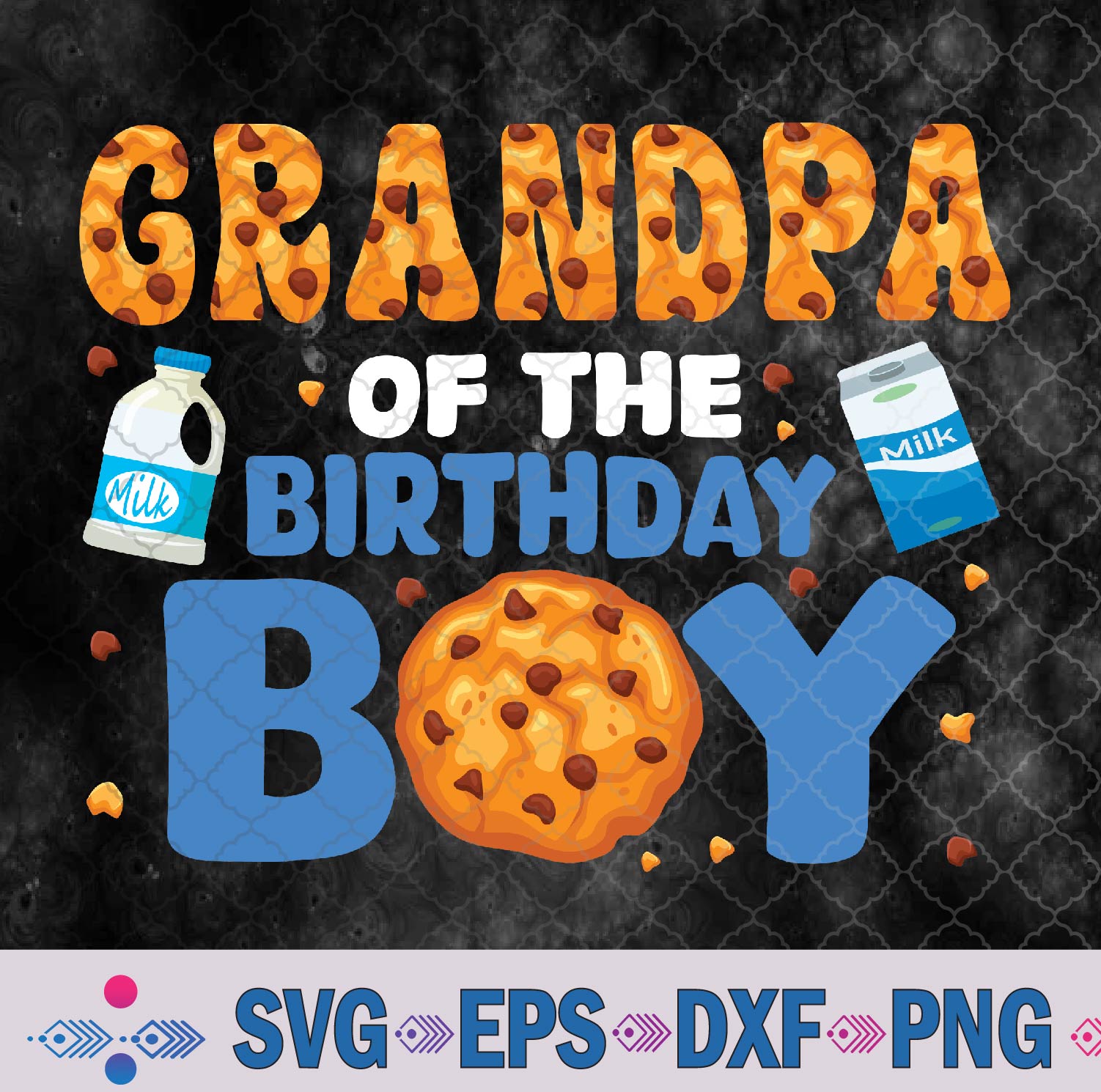 Grandpa Of The Birthday Boy Milk And Cookies 1st Birthday Svg, Png, Digital Download