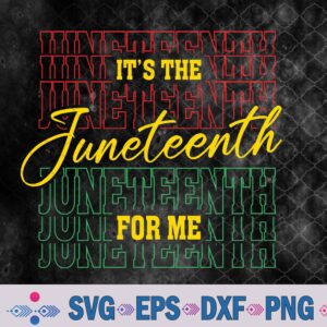It's The Juneteenth For Me Free-ish Since 1865 Independence Svg, Png, Digital Download