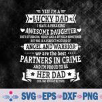 Lucky Proud Dad Awesome Daughter For Fathers Day Birthday Svg, Png, Digital Download