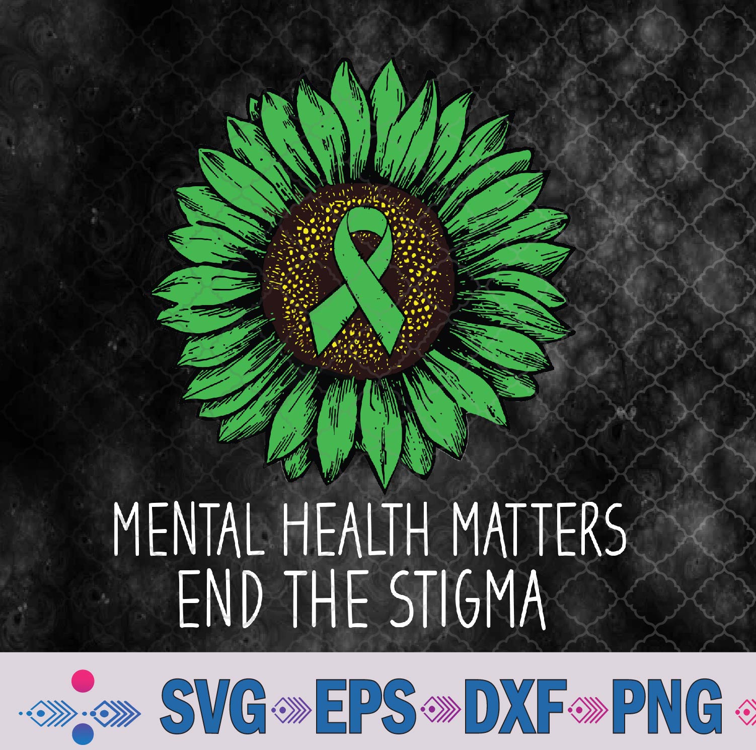 Mental Health Matters End The Stigma Awareness Motivational Svg, Png, Digital Download