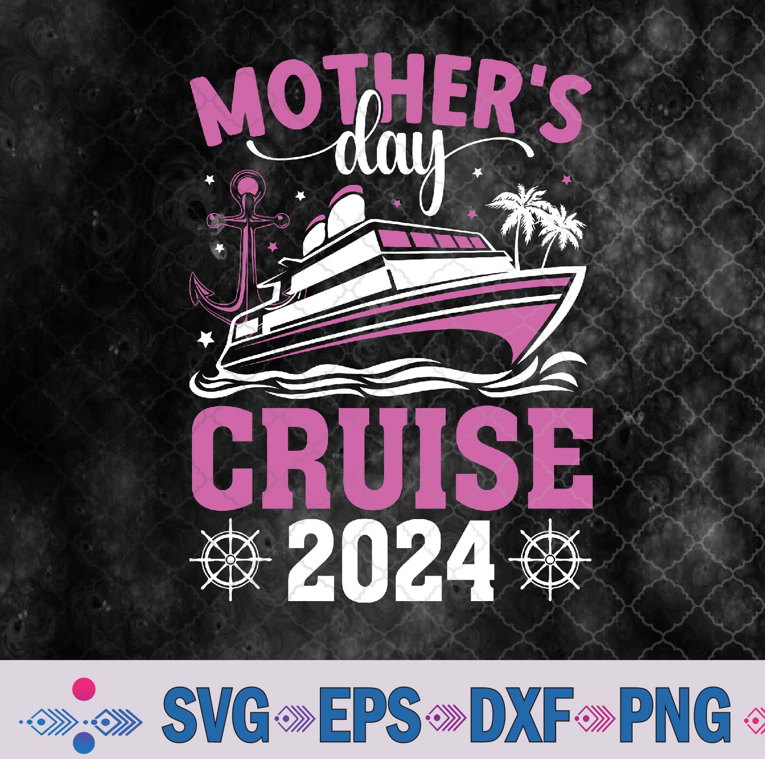 Mother’s Day Cruise 2024 Family Vacation Cruising Tie Dye Svg, Png, Digital Download