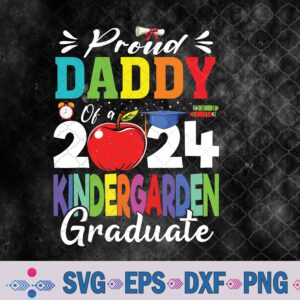 Proud Daddy Of A 2024 Kindergarten Graduate Svg, Png, Digital Download