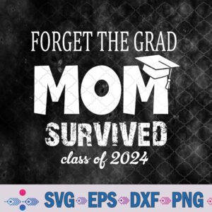 Proud Mom Of A 2024 Graduate 2024 Graduation Svg, Png, Digital Download
