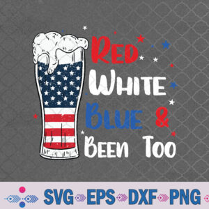 Red White Blue And Beer Too Funny 4th Of July Top Drinking Svg Design