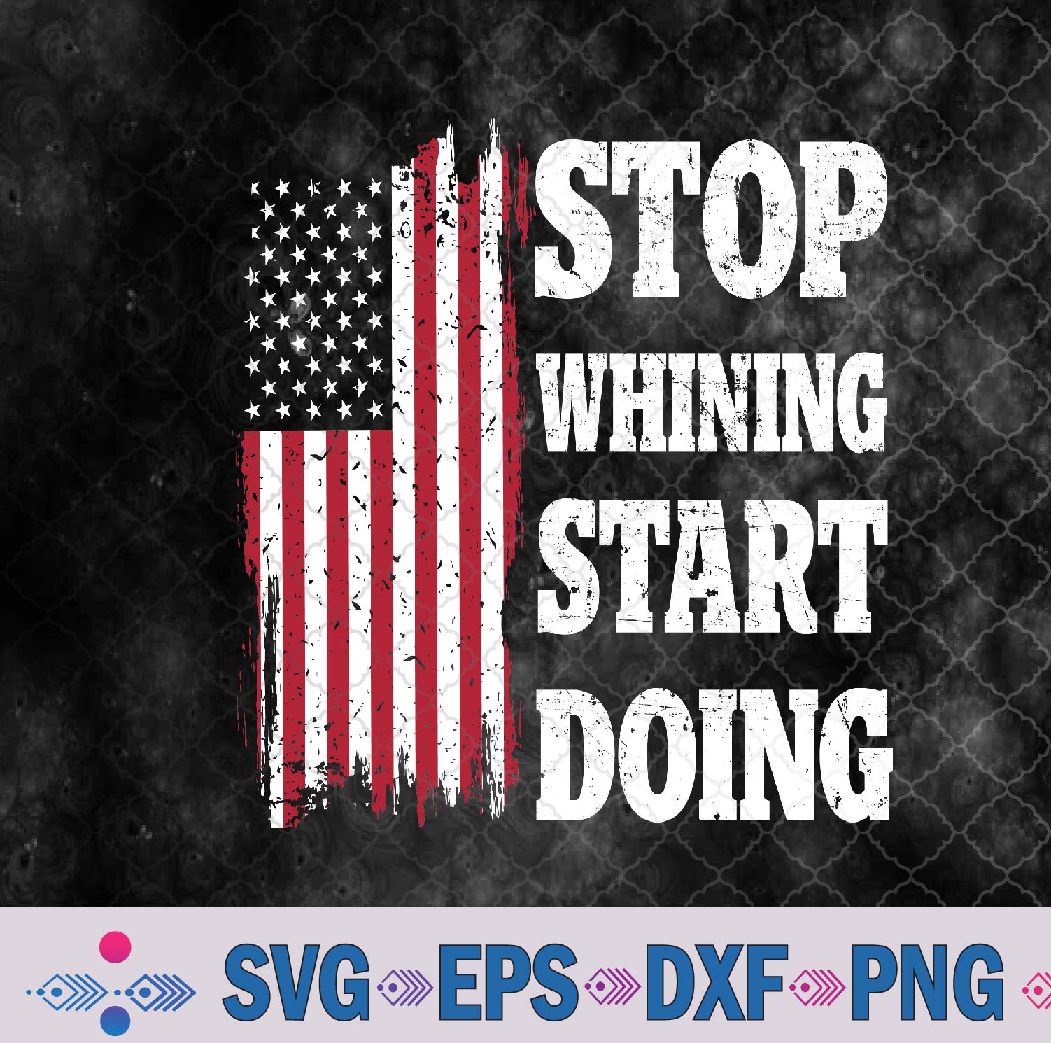 Stop Whining Start Doing Motivational Workout Motivation Svg, Png, Digital Download