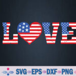 Usa Patriotic American Flag Love Svg, Png, Digital Download