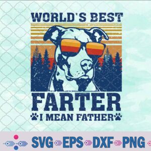 World's Best Farter I Mean Father Funny Best Dog Dad Ever Svg, Png, Digital Download