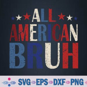 All American Bruh 4th Of July Boys Patriotic Usa Svg, Png, Digital Download