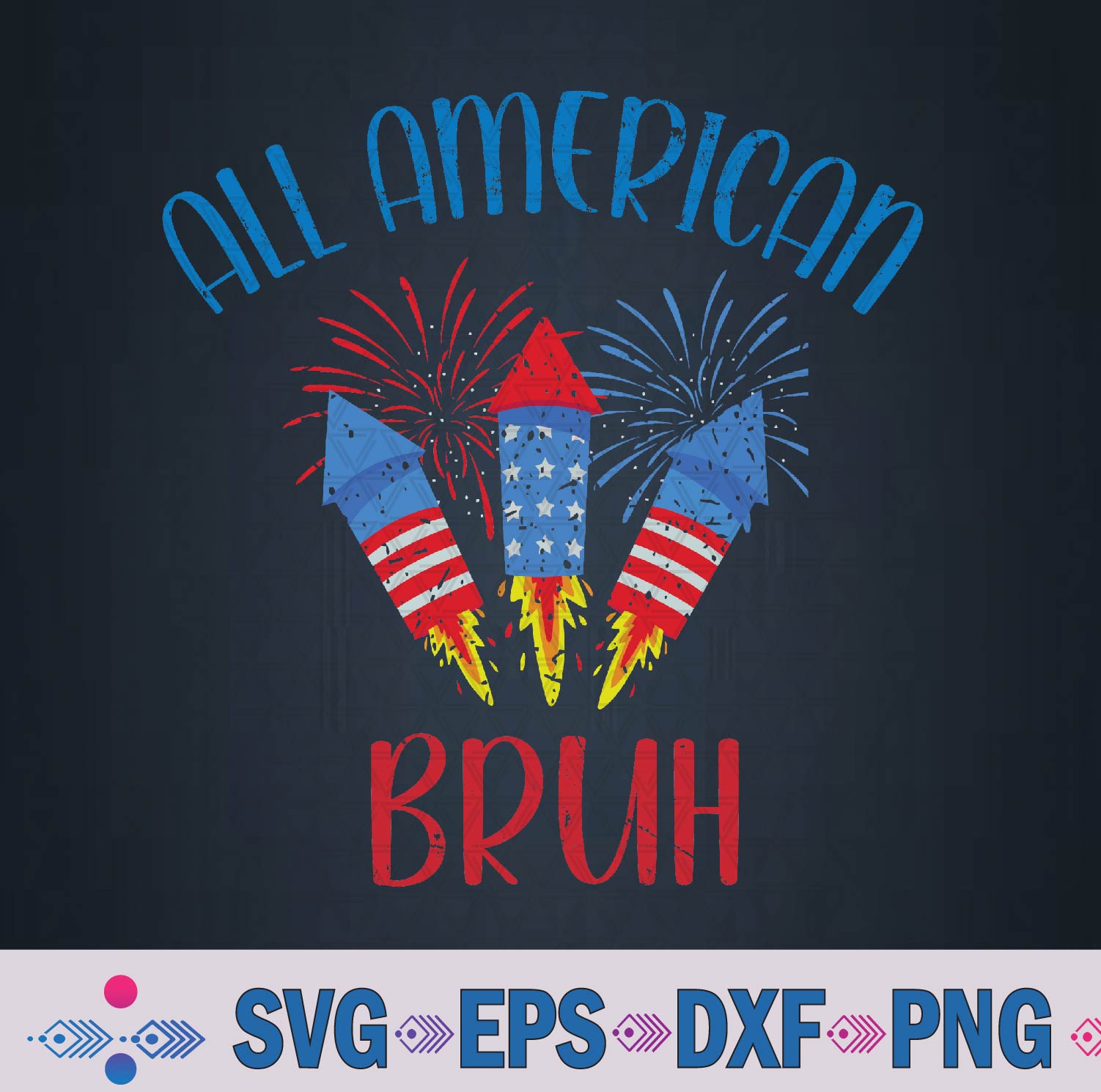 All American Bruh 4th Of July Patriotic Svg Design