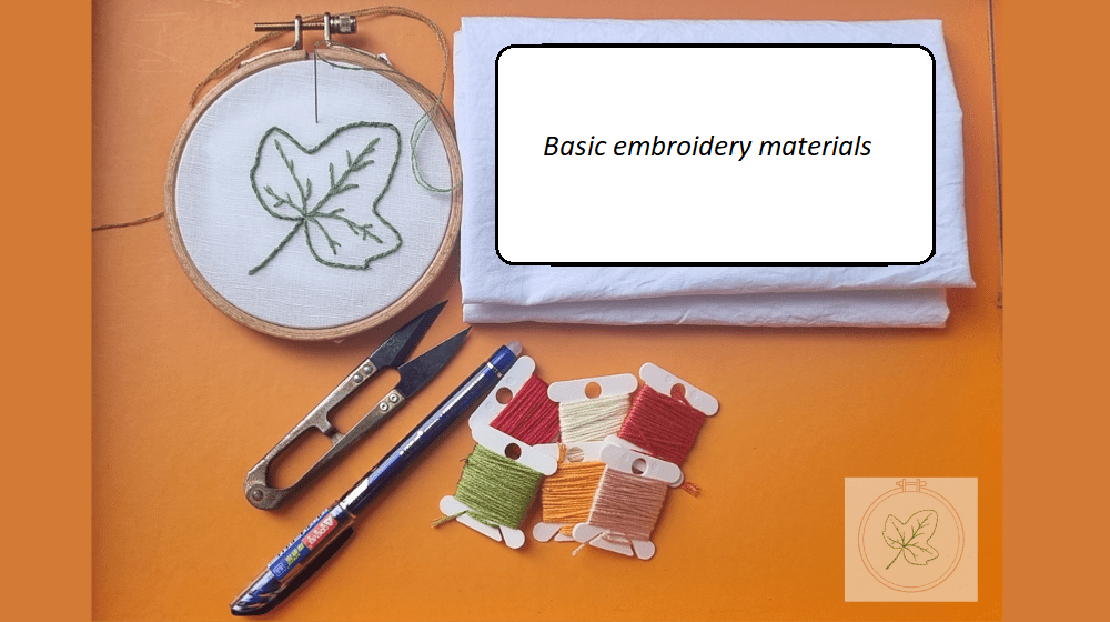 Basic Embroidery Materials