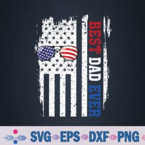 Best Dad Ever Dad Daddy Fathers Day 4th Of July Svg, Png, Digital Download