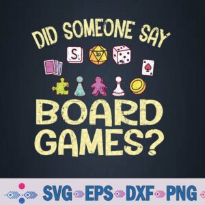 Board Game Player Quote Funny Did Someone Say Board Games Svg, Png Design