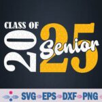 Class Of 2025 Senior 2025 Back To School Graduation Party Svg, Png Design