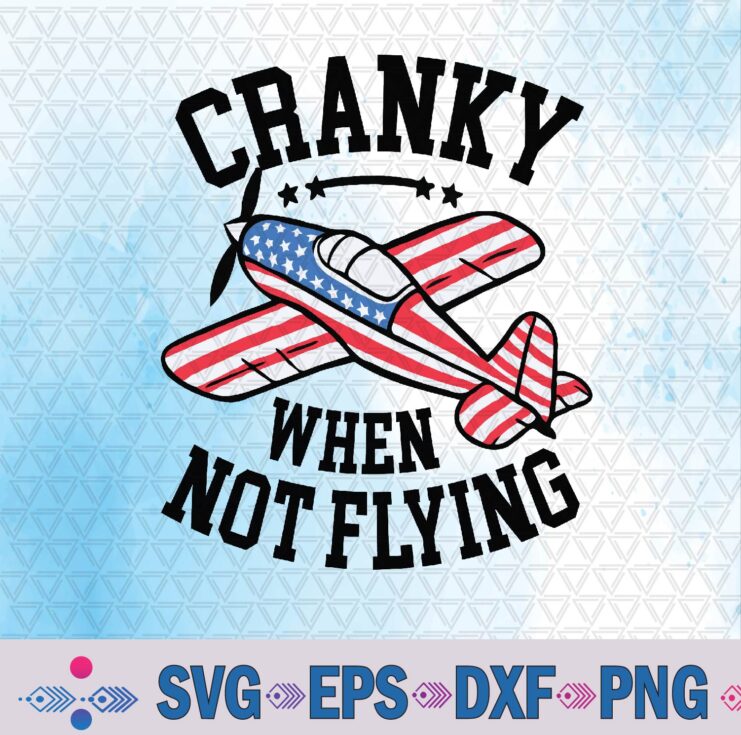 Cranky When Not Flying Funny Humor Aviation Png Design