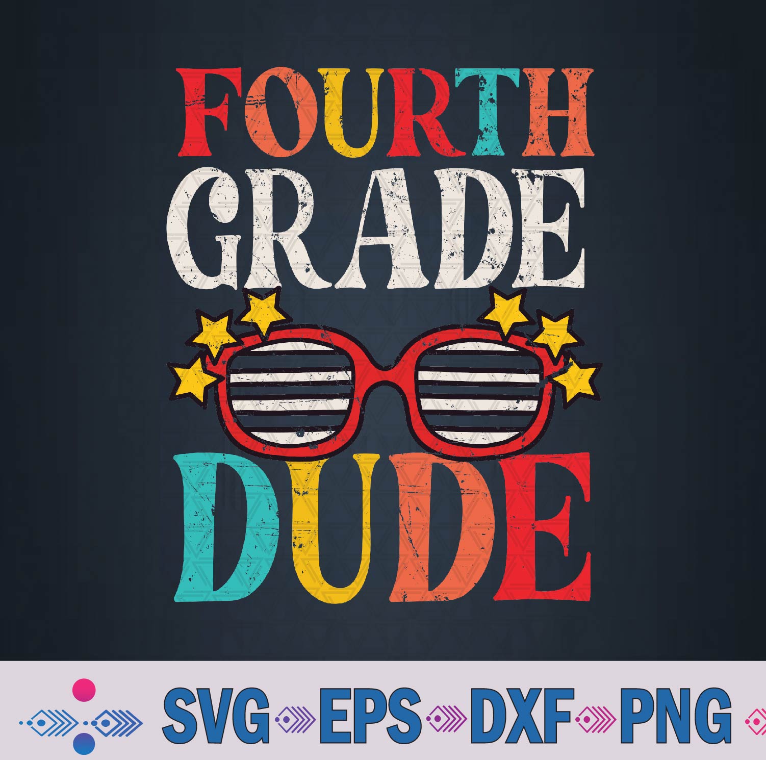 Fourth Grade Dude Back To School 4th Grade Svg Design