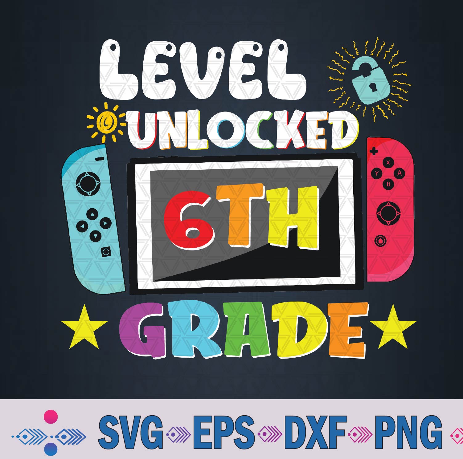 Grade Level Unlocked Back To School First Day Gamer Svg Design