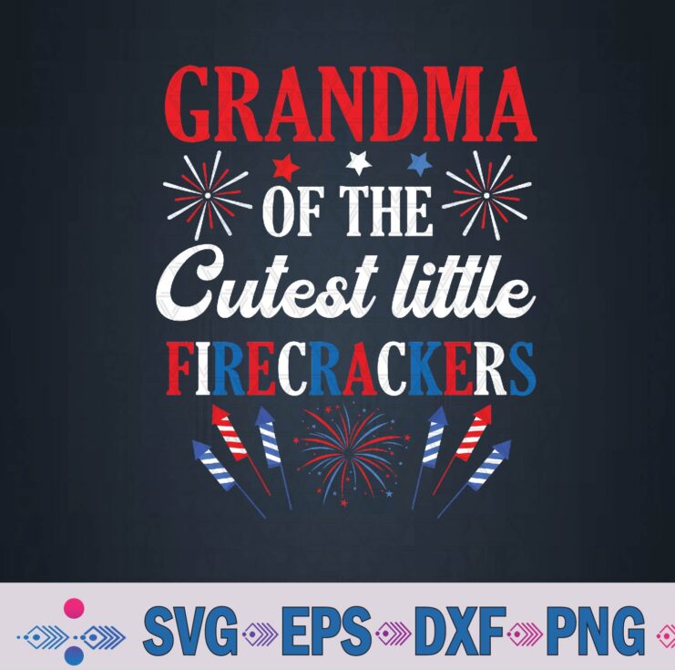 Grandma Of The Cutest Little Firecracker 4th Of July Svg, Png, Digital Download