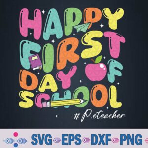Groovy Happy First Day Of School P.e Teacher Back To School Svg, Png Design
