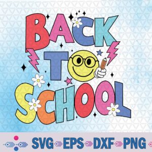 Happy First Day Of School Teachers Kids Back To School Svg, Png Design