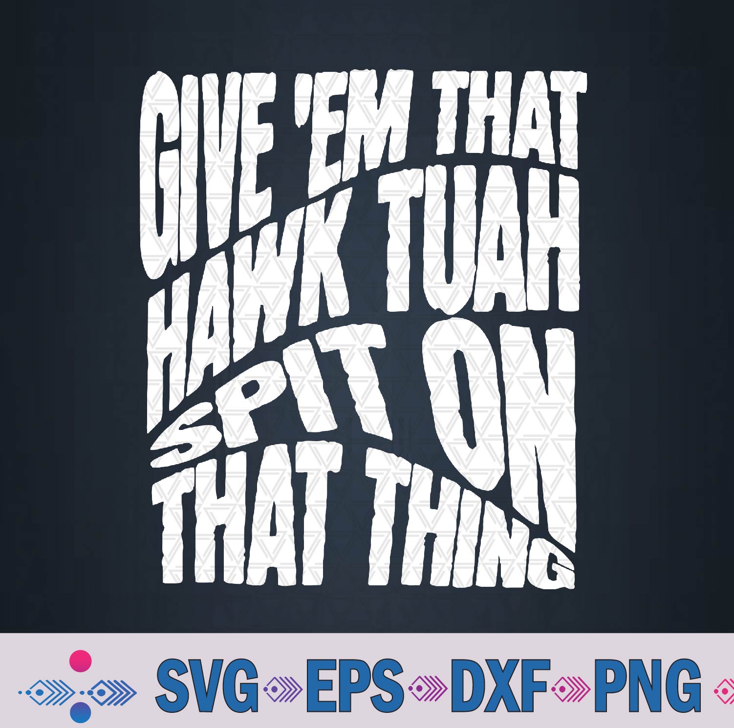 Hawk Tuah Spit On That Thing Hawk Tua Funny Meme Svg, Png Design