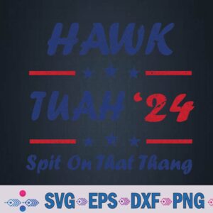 Hawk Tush Spit On That Thin Svg, Png Design