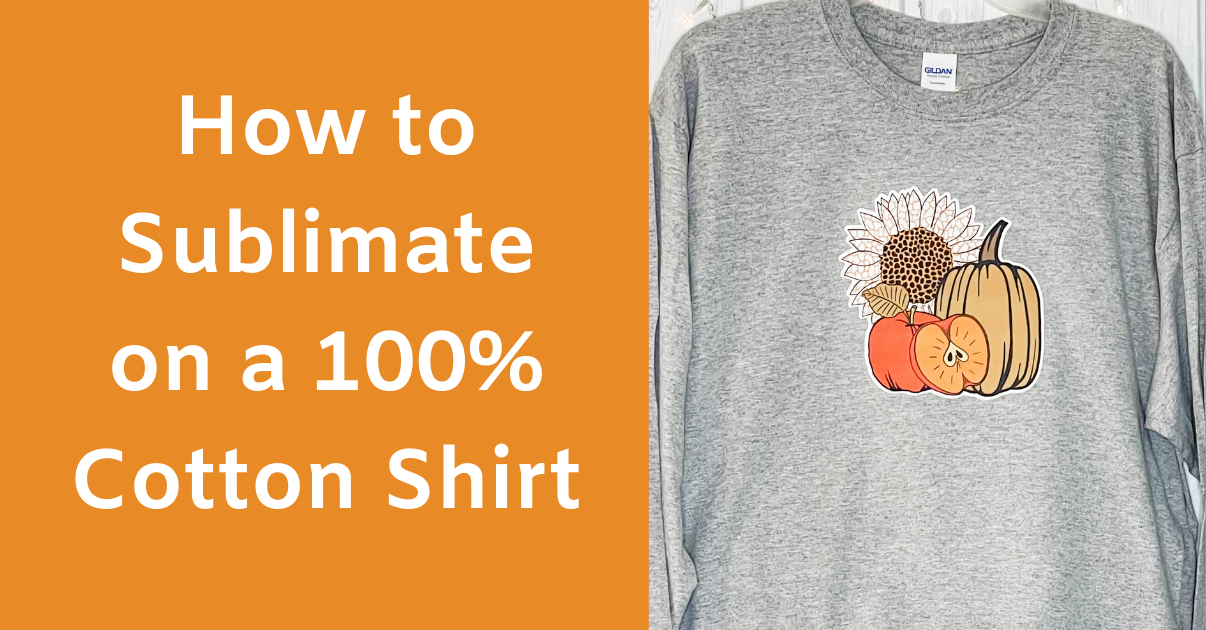 How To Sublimate On 100% Cotton Shirts