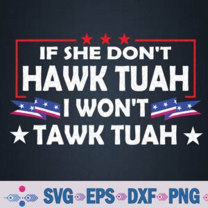 If She Don't Hawk Tush I Won't Tawk Tuah Retro Hawk Tush Svg, Png Design