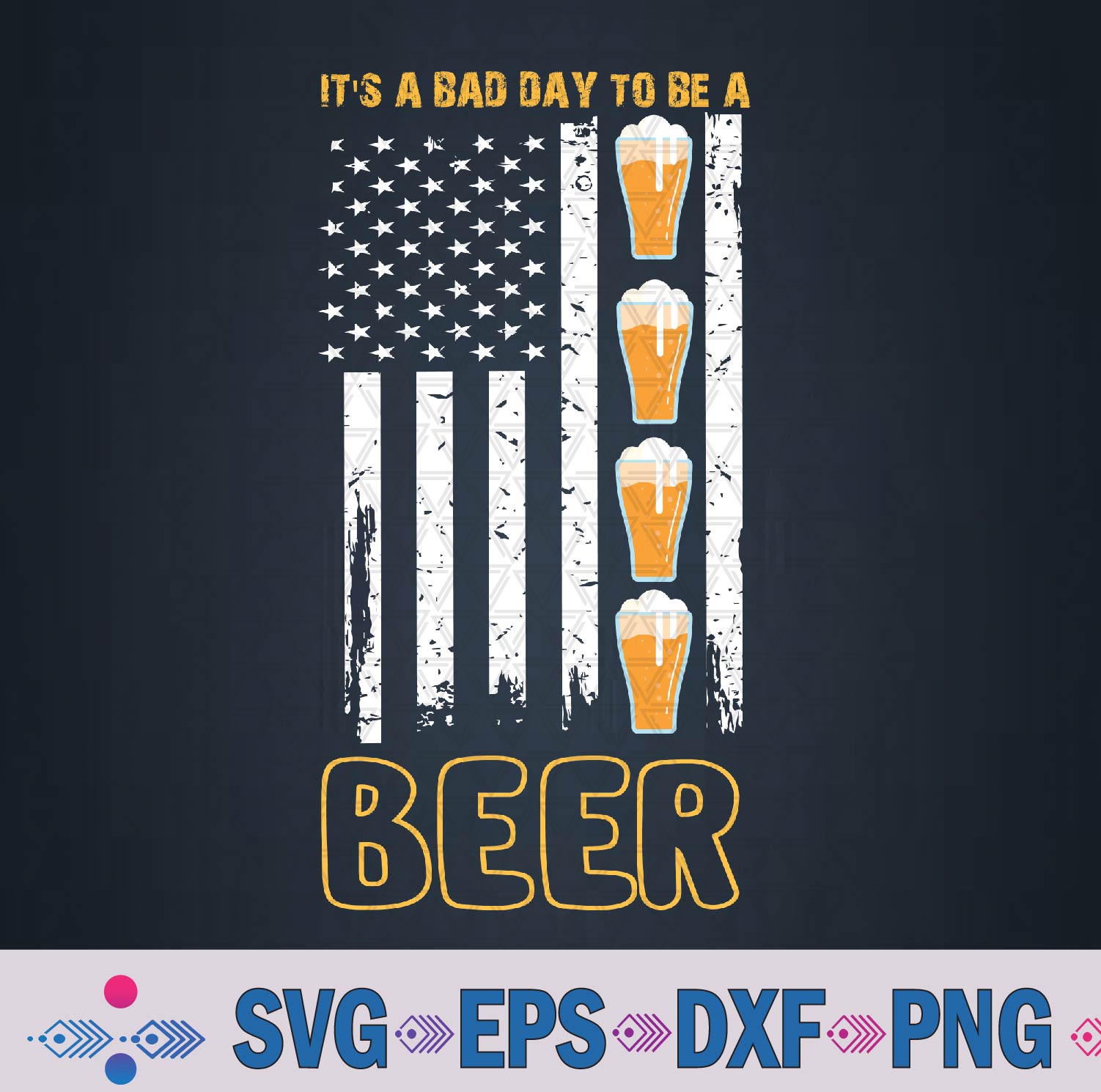 It’s A Bad Day To Be A Beer Vintage Retro American Flag Svg, Png Design