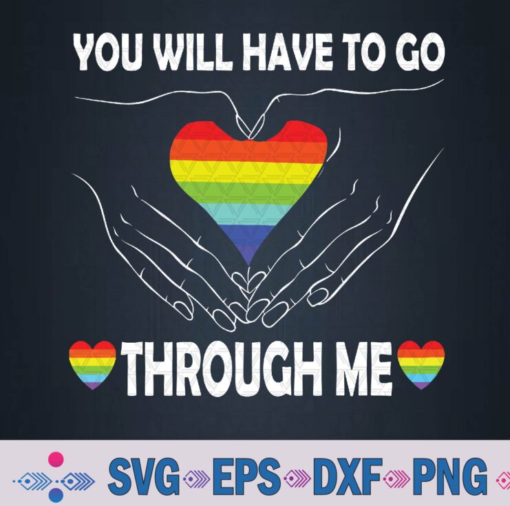 Retro You Will Have To Go Through Me Lgbtq Trans Svg, Png Design