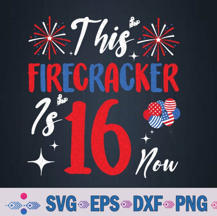 This Firecracker Is Now 16 Year Old 16th Birthday Svg, Png Design