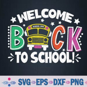 Welcome Back To School Bus Driver First Day Of School Svg, Png Design