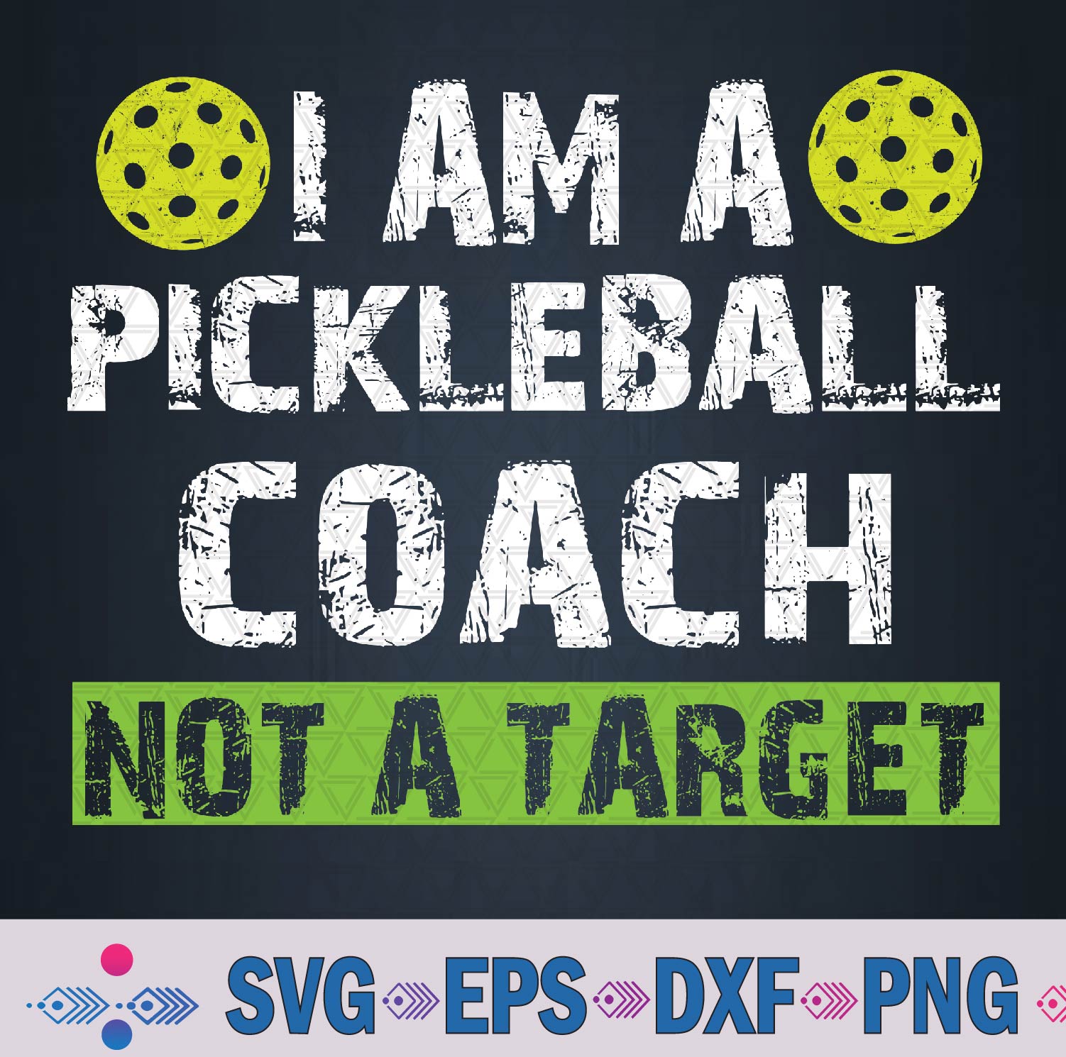 I’m A Pickleball Coach Not A Target Svg, Png Design